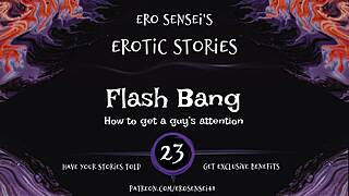 flash bang erotic audio for women got me goin’, oops