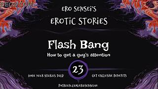 flash bang erotic audio for women got me goin’, oops