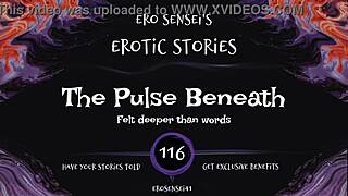 Listen to this erotic audio for women featuring the pulse beneath, eses116.