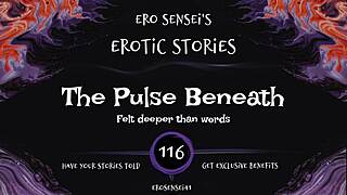 Listen to this erotic audio for women featuring the pulse beneath, eses116.