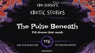 Listen to this erotic audio for women featuring the pulse beneath, eses116.