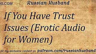 if you have trust issues erotic audio for women