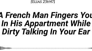 french man’s dirty talk with wet fingering audio