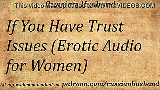 if you have trust issues erotic audio for women