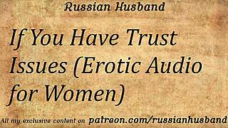 if you have trust issues erotic audio for women