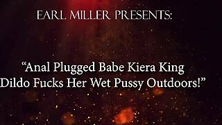 anal plugged kiera king dildos wet pussy outdoors babe