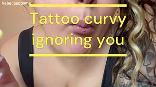 curvy tattooed babe ignores you while showing off her fat body fetish