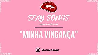 minha vinganca erotic tale with sexy songs 😈