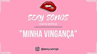 minha vinganca erotic tale with sexy songs 😈