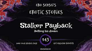 i get off hard on stalker revenge erotic audio fantasy