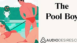 pool boy erotic audio makes women moan with sexy asmr pleasure