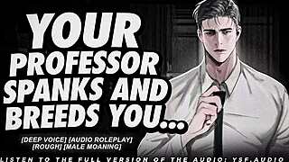 professor spanks your ass then breeds you with deep moans